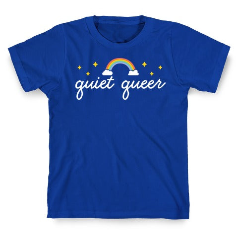 Quiet Queer T-Shirt